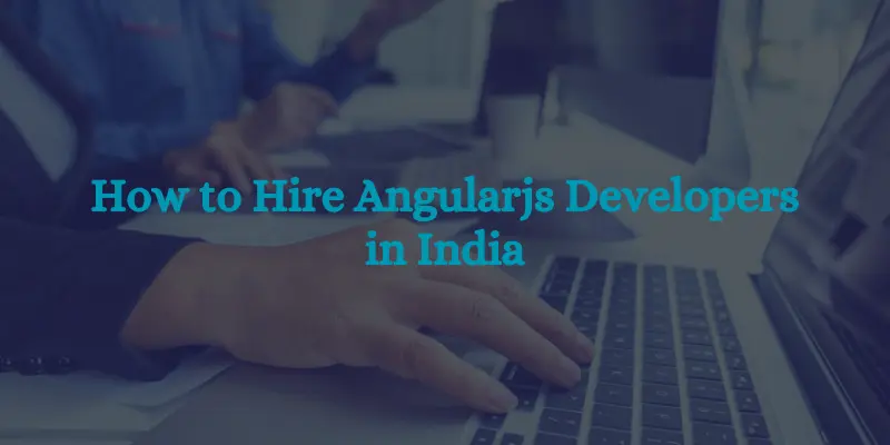 Hire Angularjs Developer